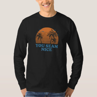 T-shirt Vous avez l'air d'une gentille plage Humour Océan