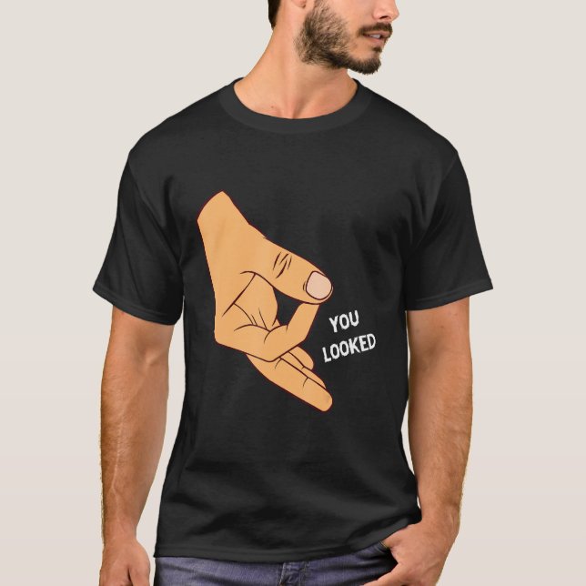 T-shirt Vous Avez L'Air Fabriqué Vous Regardez Le Jeu De D (Devant)