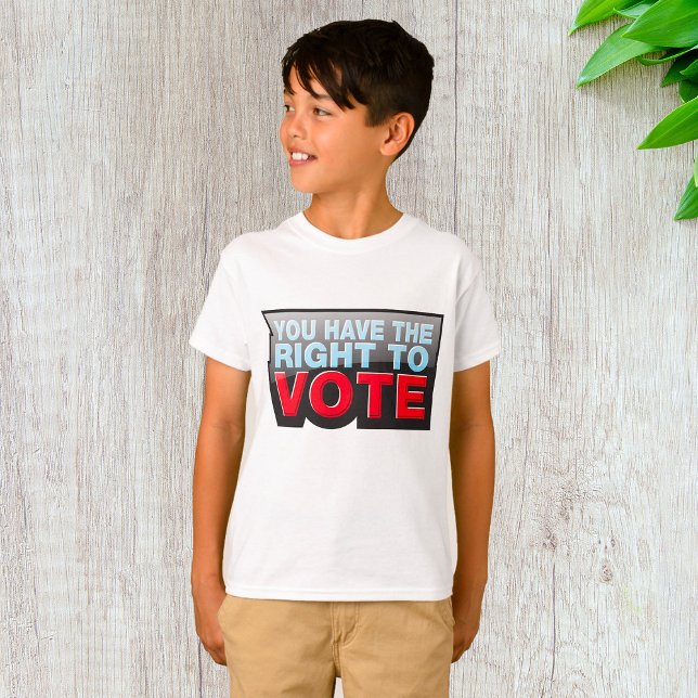 T-shirt Vous Avez Le Droit De Vote (Créateur téléchargé)