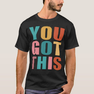 T-shirt Vous Avez Obtenu Ce Test Motivation Day Design Pou