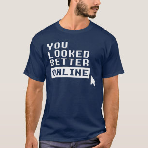 T-SHIRT VOUS AVEZ REGARDÉ MIEUX EN LIGNE