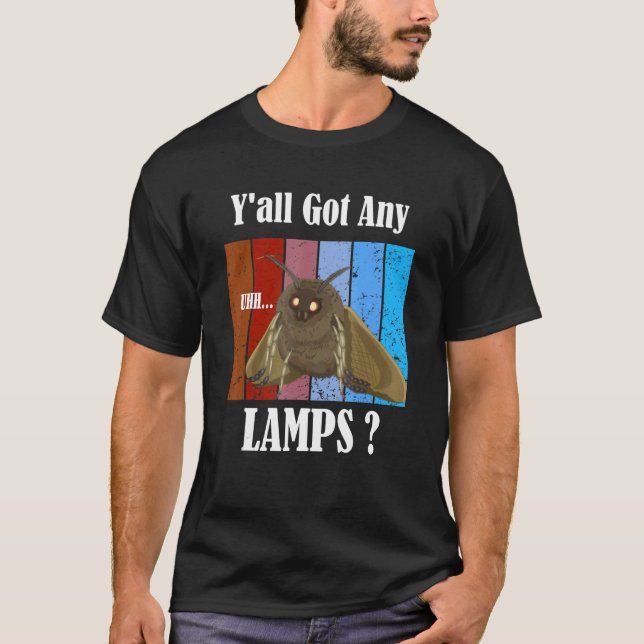 T-shirt Vous avez tous des lampes drôle Mème d'insectes de (Devant)
