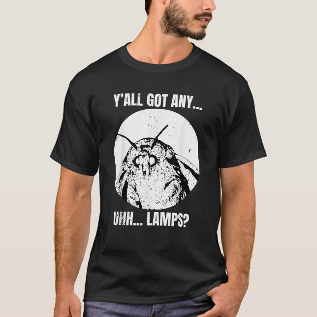 T-shirt Vous avez tous n'importe quelle Lampes Bouches Mèm (Devant)
