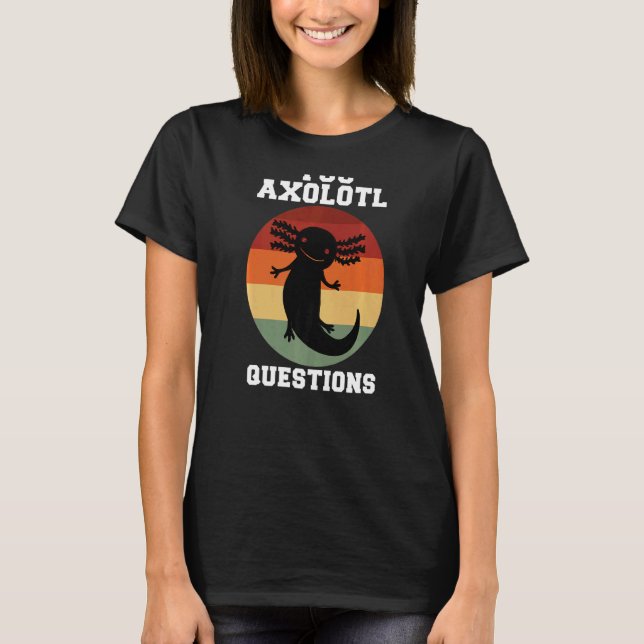 T-shirt Vous Axolotl Questions Axolotl Retro 90s 80s Vinta (Devant)