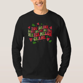 T-shirt Vous Buvez Ne Conduisez Pas Faites Le Watermelon C