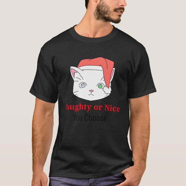 T-shirt Vous choisissez Kitty Cat Naughty ou Nice (Devant)