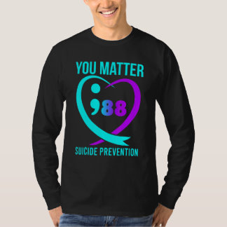 T-shirt Vous comptez 988 Prévention du Suicide Sensibilisa