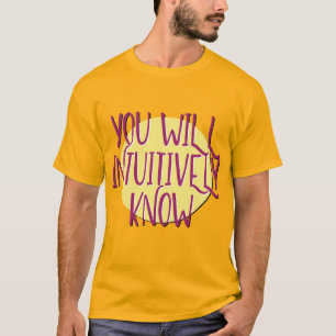 T-shirt Vous Connaissez Intuitivement Le Slogan De Récupér