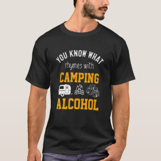 T-shirt Vous Connaissez Les Rhymes Avec Camping Alcool Hum