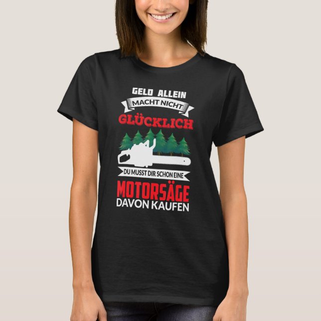 T-shirt Vous Devez Acheter Une Scie À Moteur (Devant)