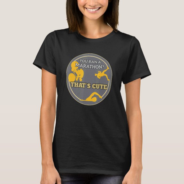 T-shirt Vous Dirigez Un Marathon Qui Fait De Bons Triathlè (Devant)