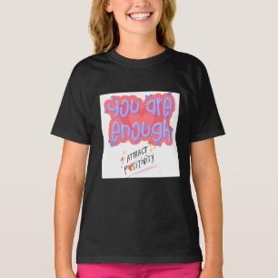 T-shirt "Vous En Êtes Assez" Affirmation Art