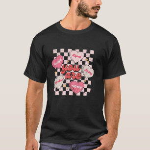 T-shirt Vous Êtes Aimé Digne Assez Candy Coeur Enseignant