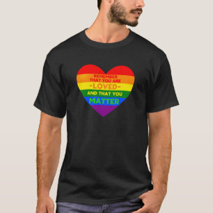 T-shirt Vous êtes aimé Vous avez de l'importance (coeur du