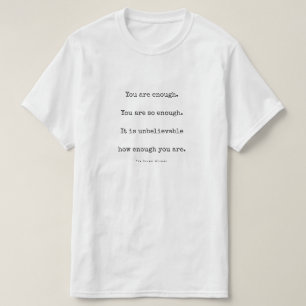 T-shirt Vous êtes assez