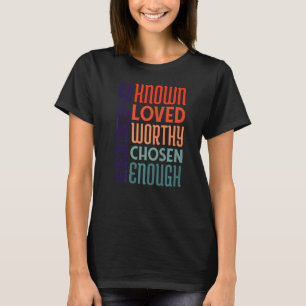 T-shirt Vous Êtes Connu Aimé Digne Choisi Assez Adoption
