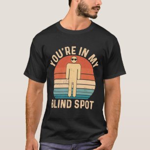 T-shirt Vous êtes dans My Blind Sport Retro aveugle