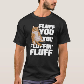 T-shirt Vous êtes des peluches, vous êtes des propriétaire