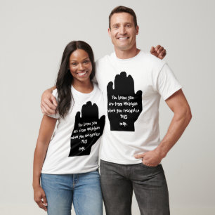 T-shirt Vous Êtes Du Michigan Quand