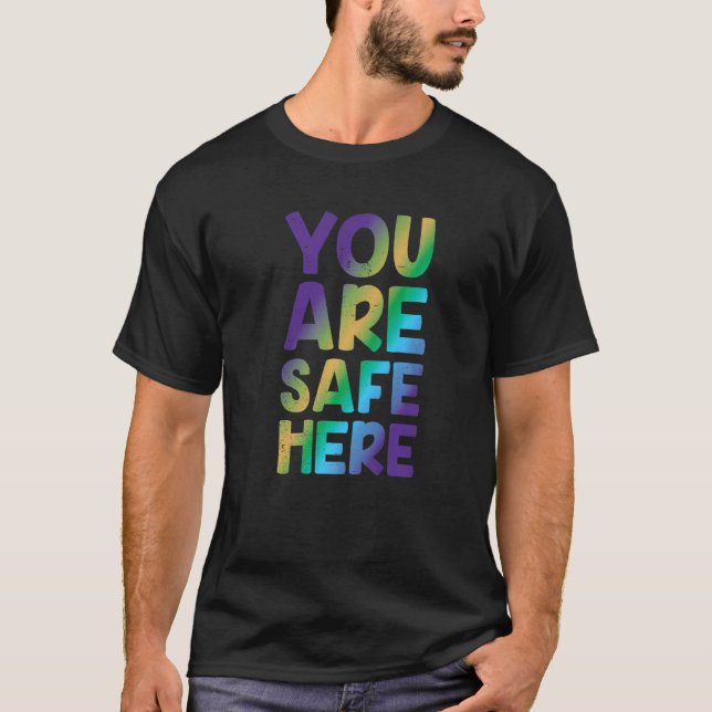 T-shirt Vous Êtes En Sécurité Ici Rainbow Pride Lgbtq Gay  (Devant)