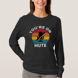 T-shirt Vous êtes en sourdine Travail à domicile vintage e