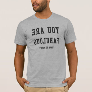 T-SHIRT VOUS ÊTES FABULEUX