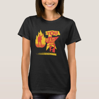 T-shirt Vous êtes fâché Êtes-vous fâché Manifestation pa