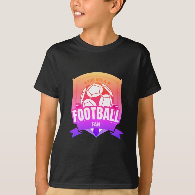T-shirt Vous êtes fan de football (Devant)