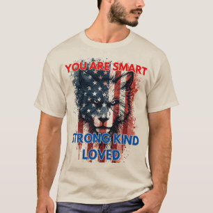 T-shirt Vous êtes intelligent, fort, gentil, aimé