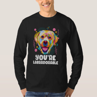 T-shirt Vous êtes Labradorable Labrador Retriever Lab Humo
