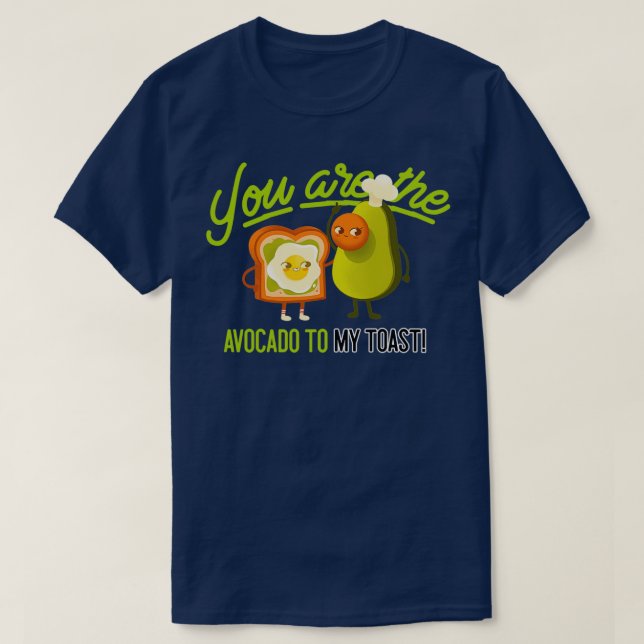 T-shirt vous êtes l'avocat de mon toast 10 (Design devant)