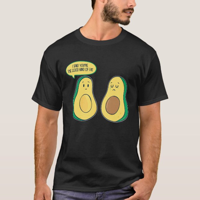 T-shirt Vous êtes le bon genre de gras Veggie Guacamole Hu (Devant)