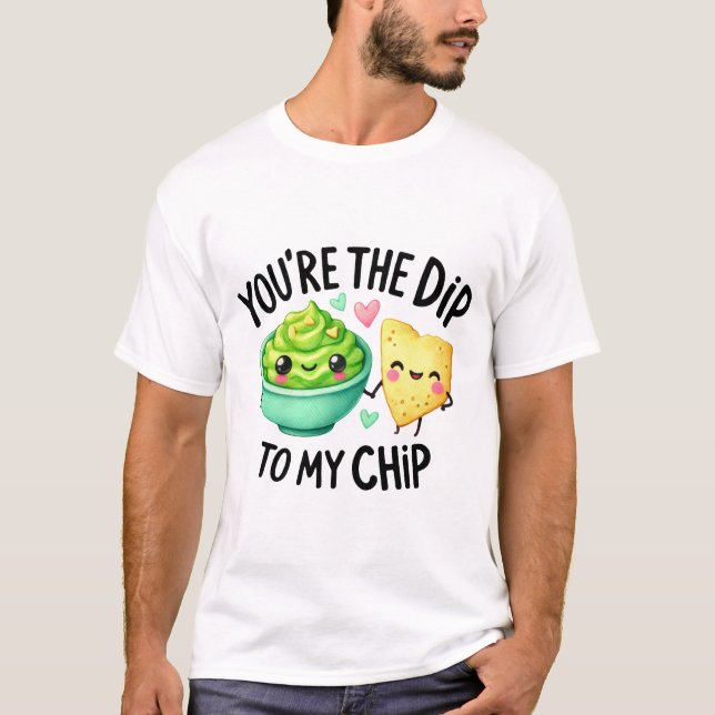 T-shirt Vous êtes le Dip to My Chip - Stickers (Devant)