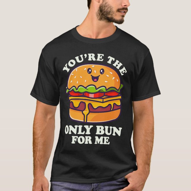 T-shirt Vous êtes le seul petit pain pour les hamburgers q (Devant)