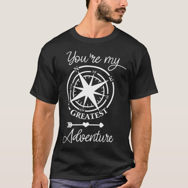 T-shirt Vous êtes ma plus grande aventure Aller Camping ex (Devant)