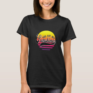 T-shirt Vous Êtes Mes Femmes D'Été Sunshine Hommes