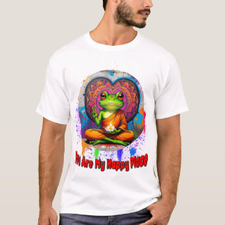 T-shirt Vous êtes mon endroit heureux