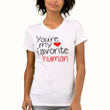 Vous êtes mon être humain préféré