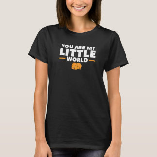 T-shirt Vous Êtes Mon Petit Monde Mignonne Hamsters Pour U