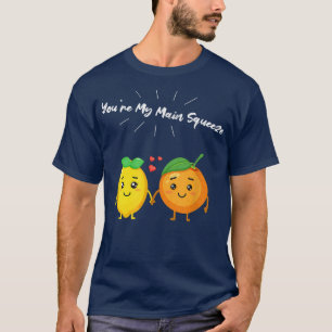 T-shirt Vous êtes mon principal Squeeze citron orange pour
