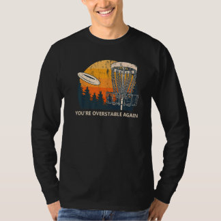 T-shirt Vous êtes Overstable encore Disc Golf Sports Golfe