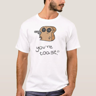 T-shirt Vous êtes pain grillé ! Adultes