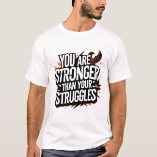 T-shirt "Vous Êtes Plus Forte Que Vos Luttes - Phoenix Ri