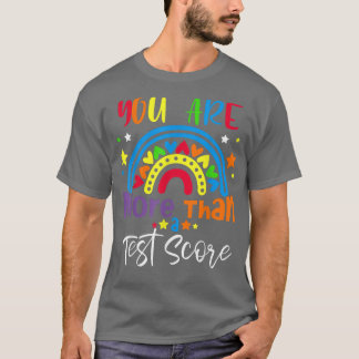 T-shirt Vous Êtes Plus Qu'Un Test Score Enseignant Jour Te