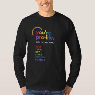 T-shirt Vous êtes pour la vie jusqu'à ce qu'ils naissent p