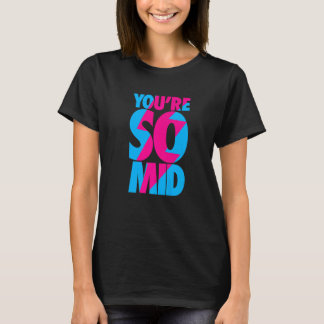 T-shirt Vous êtes si médiocre Ado Gamer Slang Cool Graphic