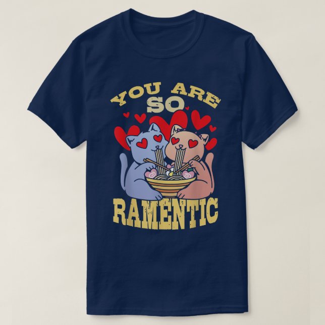T-shirt Vous Êtes Si Ramentique Ramen Lover Japon Japonais (Design devant)