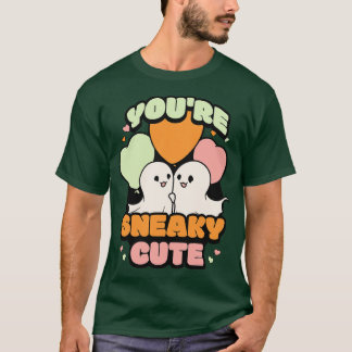 T-shirt Vous êtes Sneaky Cute