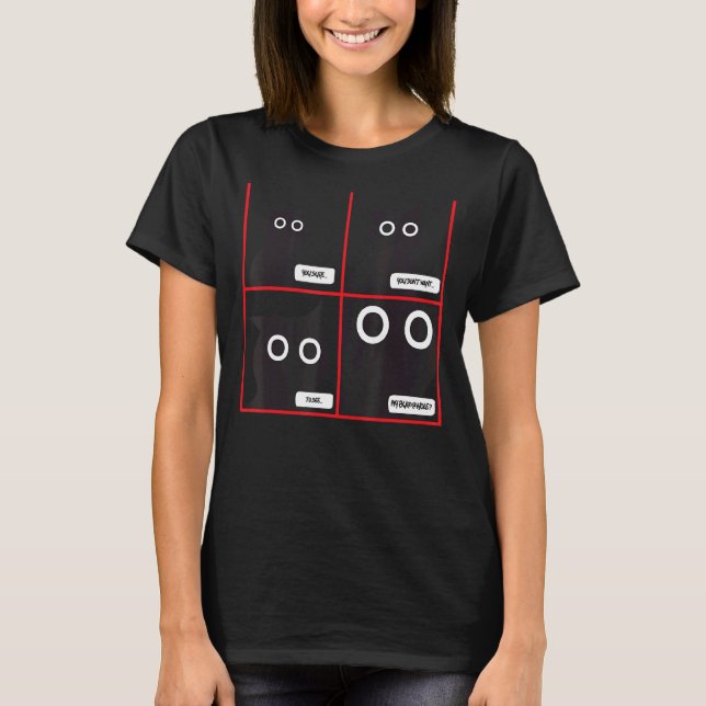 T-shirt Vous êtes sûr de ne pas vouloir voir mon Bu@@hole  (Devant)