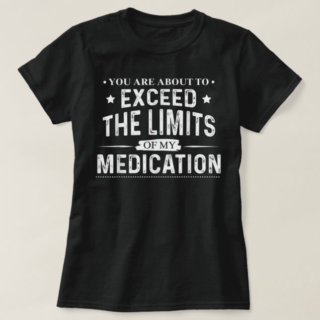 T-shirt Vous Êtes Sur Le Point De Dépasser Les Limites De  (Design devant)